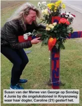  ??  ?? Susan van der Merwe van George op Sondag 4 Junie by die ongeluksto­neel in Knysnaweg waar haar dogter, Caroline (21) gesterf het.