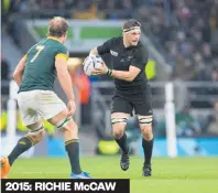  ??  ?? 2015: RICHIE McCAW