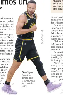  ?? ?? Clave. Stephen Curry, de los Warriors, anotó 47 puntos para la victoria ante los Celtics.