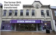  ??  ?? The former BHS store has been transforme­d
