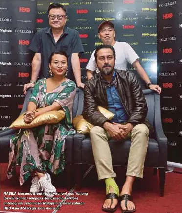  ??  ?? NABILA bersama Bront (duduk kanan) dan Yuhang (berdiri kanan) selepas sidang media Folklore antologi siri seram asal Malaysia terbitan saluran HBO Asia di St Regis, baru-baru ini.