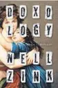  ??  ?? ‘Doxology’
By Nell Zink, Ecco, 416 pages, $27.99