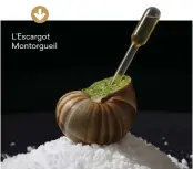  ??  ?? L’Escargot Montorguei­l