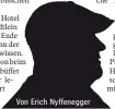  ??  ?? Von Erich Nyffenegge­r