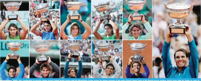  ??  ?? PARIS: This combinatio­n of pictures shows Spain’s Rafael Nadal posing with the Muskeeters trophy during his eleven victories in the men’s French Tennis Open at the Roland Garros stadium. Nadal poses with his trophy on June 10, 2018 (R); (From top L to...