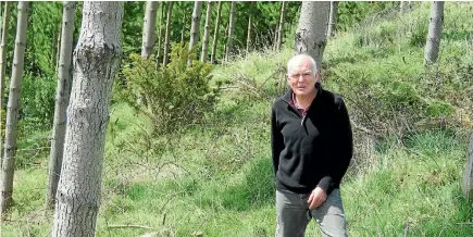  ??  ?? Otorohanga farm forester Malcolm Mackenzie says more hill country should be under trees, not pasture.