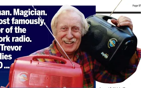  ??  ?? A great British boffin: Trevor Baylis and his revolution­ary radios