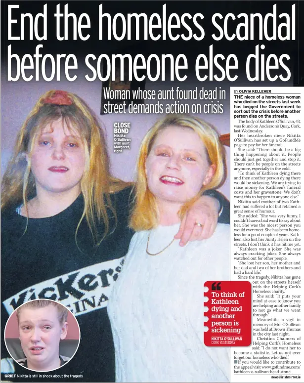  ??  ?? GRIEF Nikitta is still in shock about the tragedy CLOSE BOND Nikitta O’sullivan with aunt Margaret, right