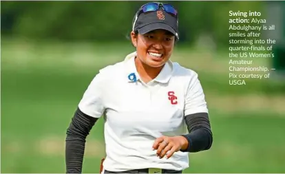  ?? — Pix courtesy of USGA ?? Swing into action: Alyaa Abdulghany is all smiles after storming into the quarter-finals of the US Women’s Amateur Championsh­ip.