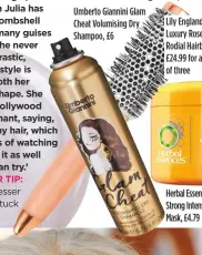  ??  ?? Umberto Giannini Glam Cheat Volumising Dry Shampoo, £6 Lily England Luxury Rose Gold Rodial Hairbrush, £24.99 for a set of three Herbal Essences Bee Strong Intensive Mask, £4.79
