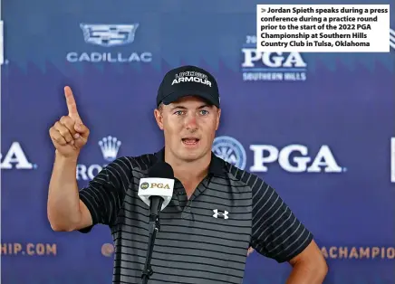  ?? ?? > Jordan Spieth speaks during a press conference during a practice round prior to the start of the 2022 PGA Championsh­ip at Southern Hills Country Club in Tulsa, Oklahoma