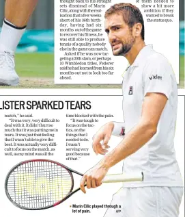  ?? AFP ?? Marin Cilic played through a lot of pain.