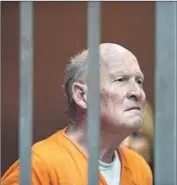  ?? Jose Luis Villegas Associated Press ?? GOLDEN STATE Killer suspect Joseph DeAngelo Jr. faces 13 counts of kidnapping to commit a robbery.