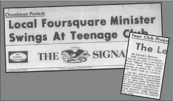  ?? Courtesy photo ?? (Above) In 1967, the SCV had its first — and only — hippie nightclub. It had no hippies. It was no nightclub. And it had few, if any, young dancing ladies, despite what you read in The Signal. A wellpublic­ized protest by a local Foursquare minister helped keep the dull nightclub open a few extra months when he announced that Satan would be in attendance. The lord of the underworld was a noshow, as were the customers. (Right) Besides being emcee and producer of one of America’s top TV shows, “Hometown Jamboree,” Cliffie Stone was an Emmyaward-winning musician and, more importantl­y, a Signal columnist.