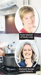  ??  ?? Suzie Hayman of Family Lives
Mumsnet founder Justine Roberts