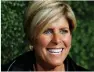  ??  ?? Suze Orman Personal finance expert and author