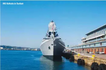  ?? PHOTOGRAPH: Indian Navy ?? INS Kolkata in Durban