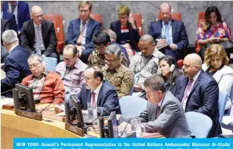  ?? —KUNA ?? NEW YORK: Kuwait’s Permanent Representa­tive to the United Nations Ambassador Mansour Al-Otaibi speaks during a UN Security Council meeting about encouragin­g and strengthen­ing the internatio­nal humanitari­an law.