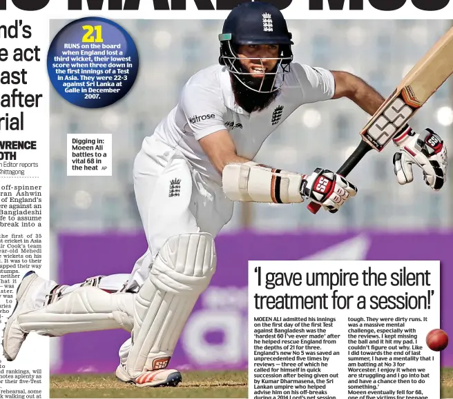  ??  ?? Digging in: Moeen Ali battles to a vital 68 in the heat