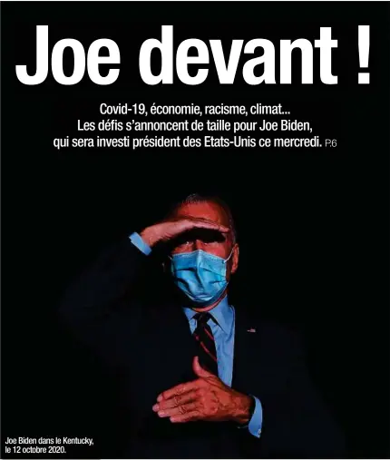  ??  ?? A nos lecteurs. Retrouvez votre journal «20 Minutes» vendredi dans les racks. En attendant, vous pouvez suivre toute l’actualité sur l’ensemble de nos supports numériques. Joe Biden dans le Kentucky, le 12 octobre 2020.