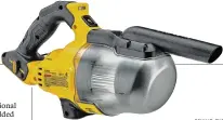  ?? DEWALT TNS ?? The Dewalt 20V Max Cordless Dry Hand Vacuum has six cleaning attachment­s.