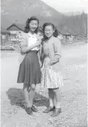  ??  ?? Michiko Ayukawa, right, and an unidentifi­ed friend at the camp.