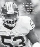  ??  ?? Zach Brown (Wilde Lake) and the Redskins face the Cowboys today.