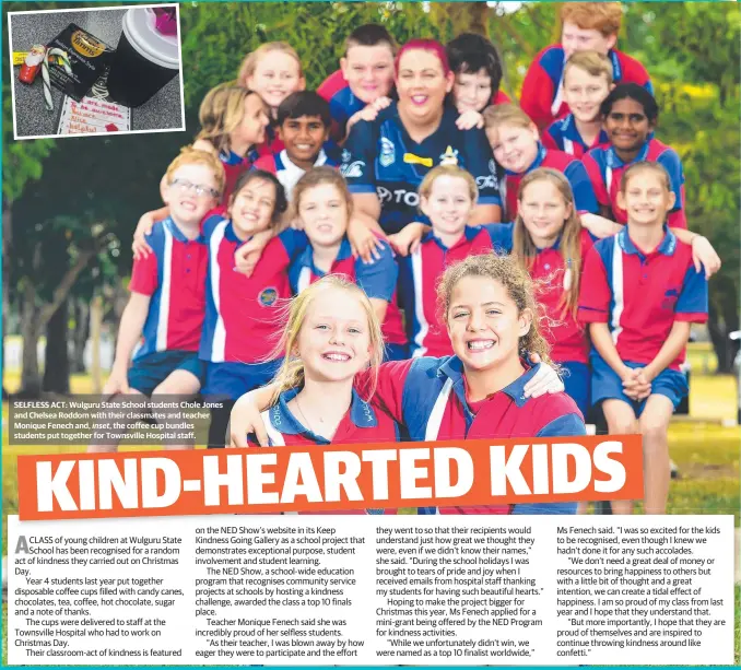  ??  ?? SELFLESS ACT: Wulguru State School students Chole Jones and Chelsea Roddom with their classmates and teacher Monique Fenech and, inset, the coffee cup bundles students put together for Townsville Hospital staff.