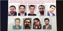  ?? Justice handout via Reuters - Department of ?? CHARGED: Pictures of nine Iranians charged with conducting massive cyber theft campaign are seen on display during Deputy Attorney General Rod Rosenstein’s news conference at the Justice Department in Washington, US, on March 23, 2018.