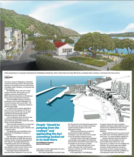  ??  ?? Artist’s impression­s of a proposed redevelopm­ent of Wellington’s Shelly Bay, which could include more than 350 homes, a boutique hotel, a brewery, a rest home and a ferry service.