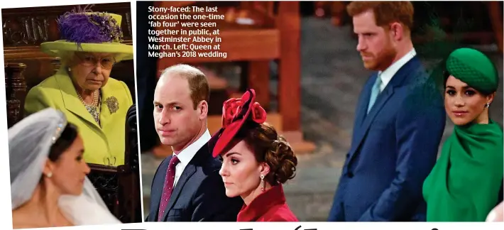  ??  ?? Stony-faced: The last occasion the one-time ‘fab four’ were seen together in public, at Westminste­r Abbey in March. Left: Queen at Meghan’s 2018 wedding