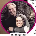  ??  ?? Chad helped her change her beliefs