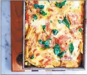  ?? ALLISON AREVALO ?? Baked Trenne with Fresh Mozzarella and Basil is one of the 24 dinners Allison Arevalo has hosted at her Rockridge home as part of her Pasta Friday movement to unite friends at the end of the week.