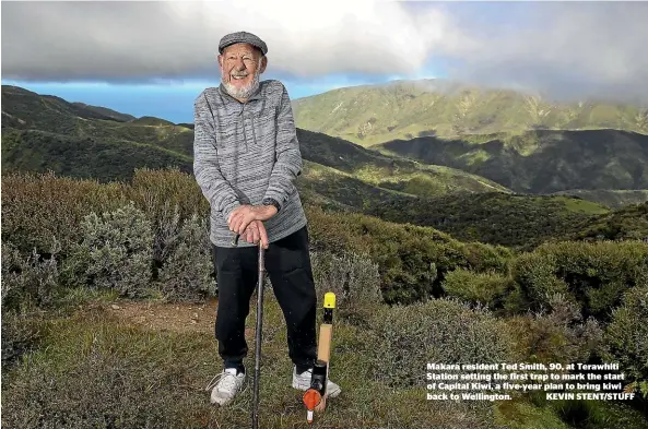  ?? KEVIN STENT/STUFF ?? Makara resident Ted Smith, 90, at Terawhiti Station setting the first trap to mark the start of Capital Kiwi, a five-year plan to bring kiwi back to Wellington.