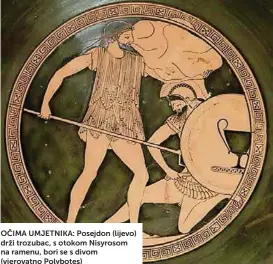  ?? ?? OČIMA UMJETNIKA: Posejdon (lijevo) drži trozubac, s otokom Nisyrosom na ramenu, bori se s divom (vjerovatno Polybotes)