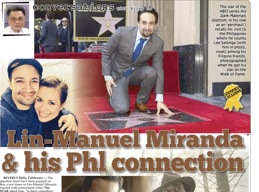  ?? with Ricky Lo ?? AP The star of the HBO series His Dark Materials (bottom, in his role as an ‘aeronaut’) recalls his visit to the Philippine­s where he counts Lea Salonga (with him in photo, inset) among his Filipino friends, photograph­ed when he got his star on the Walk of Fame.