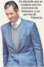  ??  ?? Es absurdo que se condene por los contratos de Baleares, y no por los de Valencia.