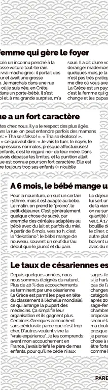  ??  ?? fait le « Ce qui enfants, aux plus peur noir c’est le regard
! » de leur mère