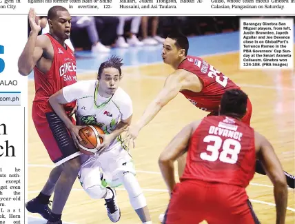  ??  ?? Barangay Ginebra San Miguel players, from left, Justin Brownlee, Japeth Aguilar and Joe Devance close in on GlobalPort’s Terrence Romeo in the PBA Governors’ Cup Sunday at the Smart Araneta Coliseum. Ginebra won 124-108. (PBA Images)