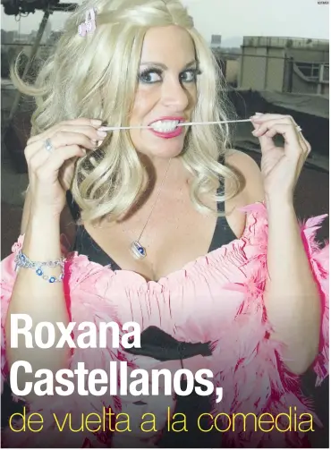 Roxana Castellanos, de vuelta a la comedia - PressReader