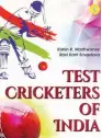  ??  ?? Test Cricketers of India by Kishin R. Wadhwaney and Ravi Kant Srivastava Sports Educationa­l Technologi­es, Daryaganj, New Delhi