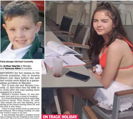  ??  ?? Fatal plunge: Michael Connelly
ON TRAGIC HOLIDAY Dedication: Jessica Hayes, 15, revises in Rhodes sunshine days before the accident
