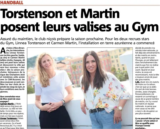  ?? (Photo Franck Fernandes) ?? Linnea Torstenson et Carmen Martin : les nouveaux visages de l’OGCN.