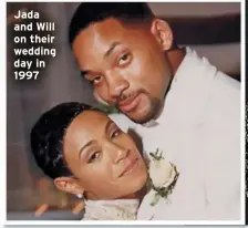  ?? ?? Jada and Will on their wedding day in 1997