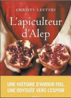  ??  ?? L’APICULTEUR D’ALEP Christy Lefteri Aux Éditions du Seuil, 320 pages