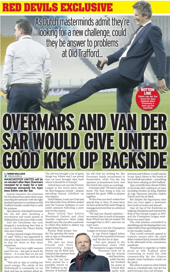  ??  ?? BOTTOM
LINE Edwin van der Sar gives his Ajax sidekick Marc Overmars a boot up the
backside