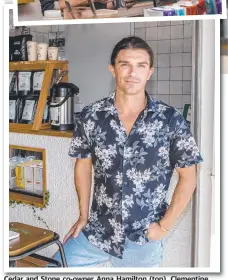  ?? Pictures: JERAD WILLIAMS ?? Cedar and Stone co-owner Anna Hamilton (top), Clementine Haines (middle), manager at Social Brew in Burleigh Arcade, and Seadog owner Brodie Green have been inundated with local customers since border restrictio­ns were introduced.