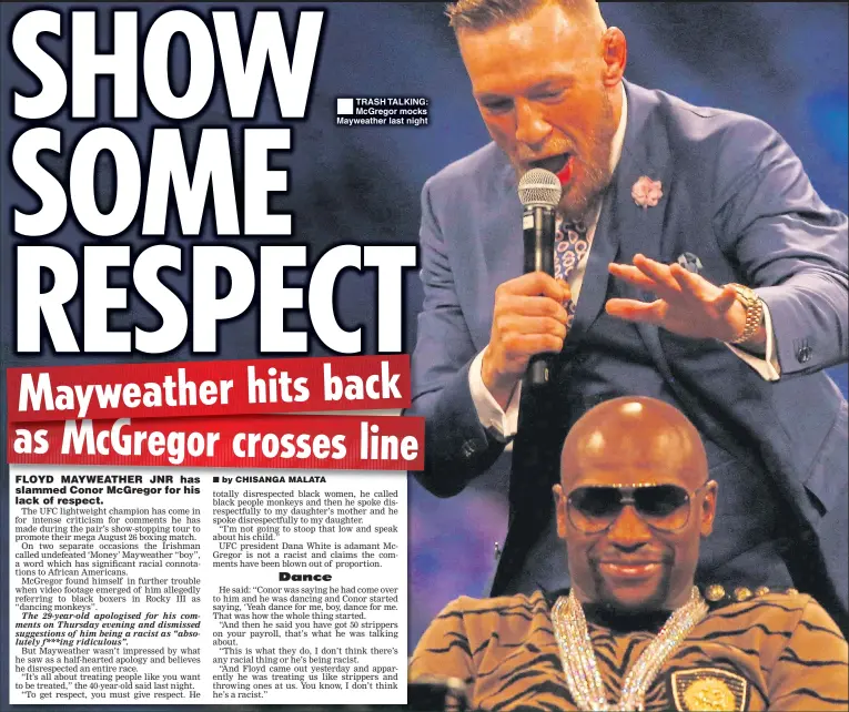  ??  ?? TRASH TALKING: McGregor mocks Mayweather last night