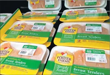  ?? Foster Farms ?? POULTRY GIANT Foster Farms recently introduced two antibiotic-free product lines: Certified Organic and Simply Raised. The Livingston, Calif., company operates five production facilities in the state.