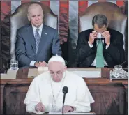  ?? AP/PABLO MARTINEZ MONSIVAIS ?? House Speaker John Boehner of Ohio wipes his eyes as he listens to Pope Francis address a joint meeting of Congress on Capitol Hill in Washington on Thursday, making history as the first pontiff to do so.